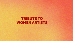 Tribute to Women Artists from MENA regions