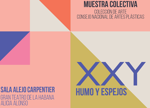 La muestra "XXY. Humo y Espejos" puede visitarse en La Habana 